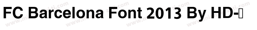 FC Barcelona Font 2013 By HD字体转换